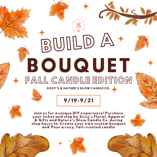 Build A Bouquet Fall Candle Edition Event 9/19-9/21
